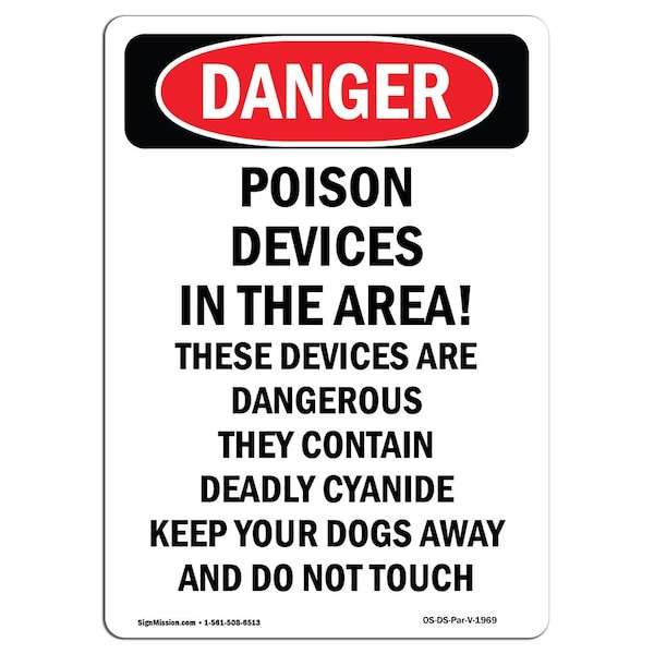 Safety Sign, OSHA Danger, 5" Height, Poison Devices In The Area! These, Portrait, 10PK
